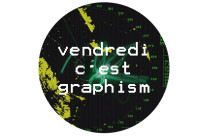 Vendredi c’est Graphism !